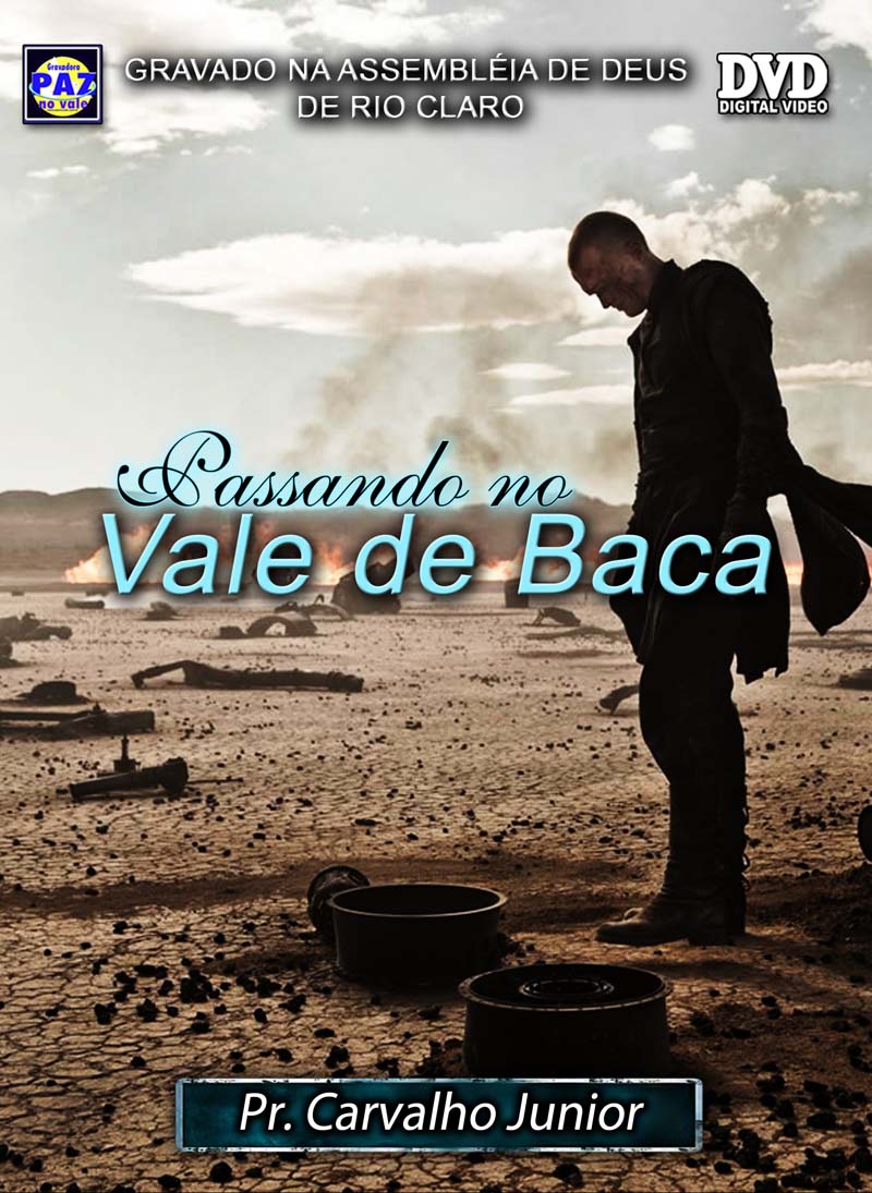 Passando no Vale de Baca Pastor Carvalho Junior Passando no Vale de Baca Pastor Carvalho Junior
