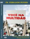 Voc na Multido - Pastor Fernando Peters