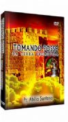 Tomando Posse da Terra Prometida - Pastor Abilio Santana