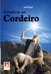 O Poder de um Cordeiro   - Pastor Joel Engel