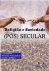 Religi�o e Sociedade -(P�s) Secular - Wanderley Pereira e Osvaldo Lui