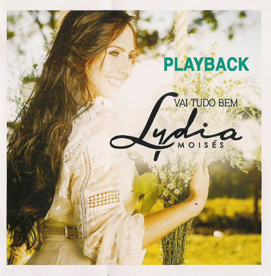 Vai Tudo Bem - Lydia Moisés - Somente Playback