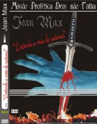 Cortando a Mo de Satans - Pastor Jean Max