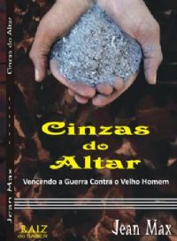 Cinzas do Altar - Pastor Jean Max - Livro