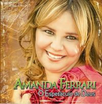 Espetculo de Deus - Amanda Ferrari