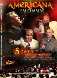 Americana em Chamas -  5 DVD de Pregaes e 1 de Louvor