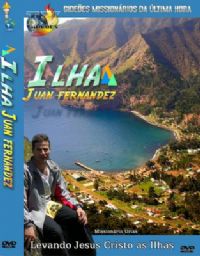 Projeto Ilha Juan Fernandes - Gidees Missionrios da ltima Hora GMUH