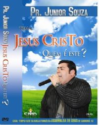 Jesus Cristo Quem  Este ? - Pastor Junior Souza - UMDAC 2009