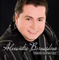 Tente outra Vez - Alexandre Bernardino