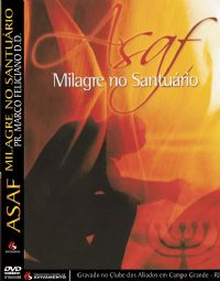 Asaf Milagre no Santurio - Pastor Marco Feliciano