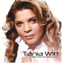 Perfume de Adorao - Tnia Witt