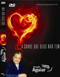 A Chave que Deus no tem - Pastor Joo Aguiar