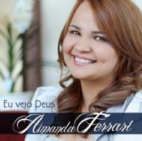 Eu vejo Deus - Amanda Ferrari