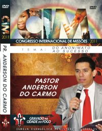 C.I.M - Congresso Internacional de Misses 2011 - Pr Anderson do Carmo