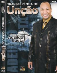 Transferncia de Uno - Pastor Adeildo Costa