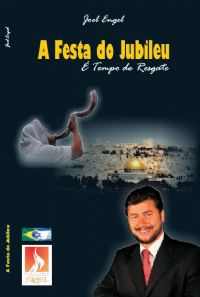 A Festa do Jubileu    - Pastor Joel Engel