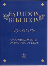 Estudos Biblicos - O Conhecimento da Palavra de Deus