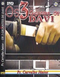 Os 3 gigantes de Davi - Pastor Carvalho Junior