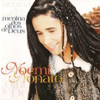 Menina dos olhos de Deus - Noemi Nonato