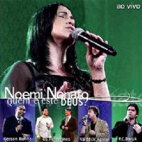 Quem  este Deus? Ao Vivo - Noemi Nonato