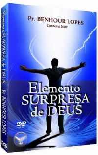 Elemento Surpresa de Deus - Pastor Benhour Lopes