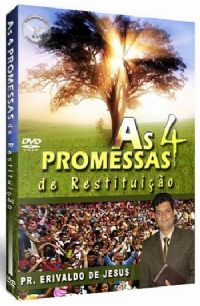 As 4 Promessas de Restituio - Pastor Erivaldo de Jesus