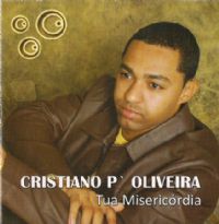 Tua Misericrdia - Cristiano P Oliveira