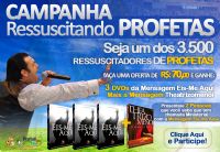 2 CAMPANHA RESSUSCITANDO PROFETAS - CLICK EM COMPRAR PARA DOAR