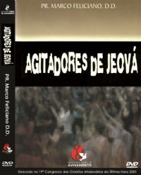 Agitadores de Jeov - Pastor Marco Feliciano - GMUH 2001