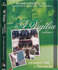 A Viglia Vol 1 - Quando vem a Decepo - Pastor Marco Feliciano