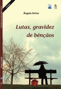 Lutas, Gravidez de Benos - Pastora ngela Sirino - Livro