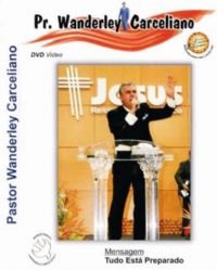 Tudo est Preparado - Pastor Wanderley Carceliano