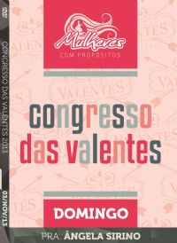 Cong. Das Valentes - Pra. ngela Sirino - Igreja Luz da Vida - DOM