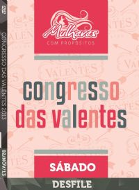 Cong. Das Valentes - Desfile - Igreja Luz da Vida