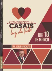 Cong de Casais 2014- Pr. Josu Gonalves - Luz da Vida - 18/03