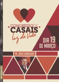 Cong de Casais 2014- Pr. Josu Gonalves - Luz da Vida - 19/03