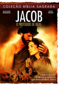 Coleo Bblia Sagrada - Jacob O Protegido de Deus