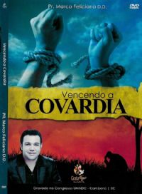 Vencendo a Covardia - Pastor Marco Feliciano