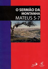 Coleo Caderno Bblico - O Sermo da Montanha - Mateus 5-7 - Marcel D