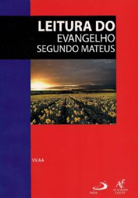 Coleo Caderno Bblico - Leitura do Evangelho Segundo Mateus - VV.AA