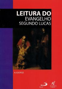 Coleo Caderno Bblico - Leitura do Evangelho Segundo Lucas (George)