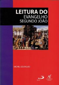 Coleo Caderno Bblico - Leitura do Evangelho Segundo Joo (Michel G)