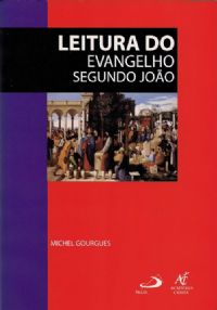 Coleo Caderno Bblico - Leitura do Evangelho Segundo Joo (Michel G)