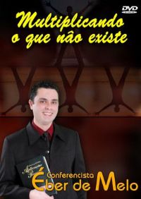 Mutiplicando o que no Existe - Evangelista ber de Melo