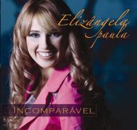 Incomparvel - Elizngela Paula