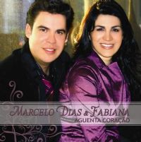 Aguenta Corao - Marcelo Dias e Fabiana