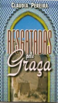 Resgatadas pela Graa - Bispa Claudia Pereira (Livro de Bolso)