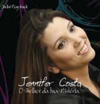 O Melhor da tua Histria - Jennifer Costa