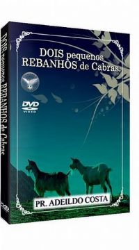 Dois pequenos Rebanhos de Cabras - Pastor Adeildo Costa