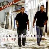 Eu e Jesus - Daniel e Samuel - Somente Play - Back